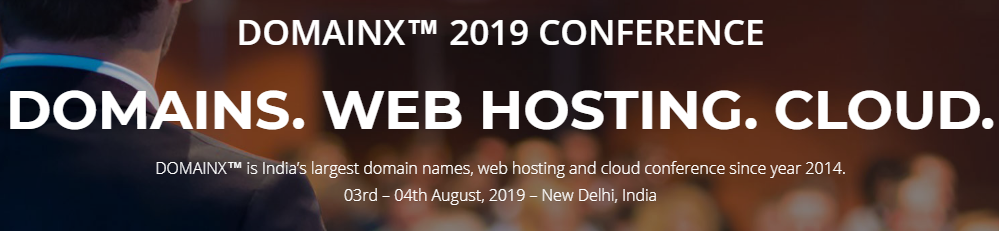 DOMAINX 2019 New Delhi -Domain Name Conference- 50% Discount